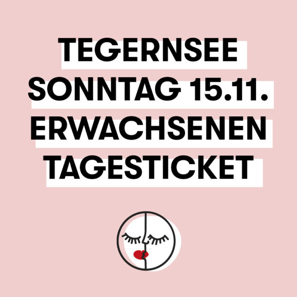 Tegernsee - Sonntag - Tagesticket