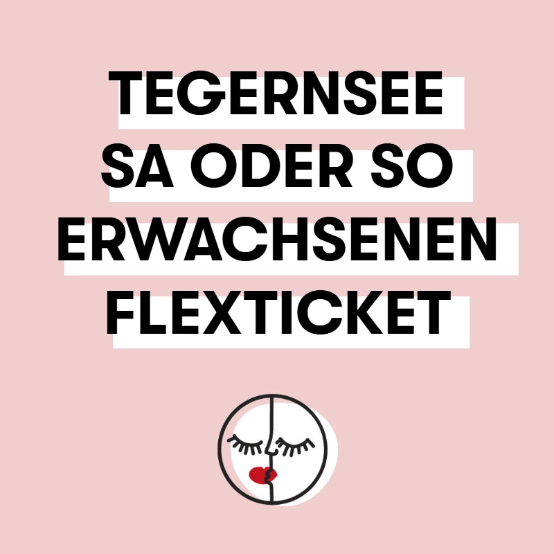 Tegernsee - Flexticket - Erwachsene